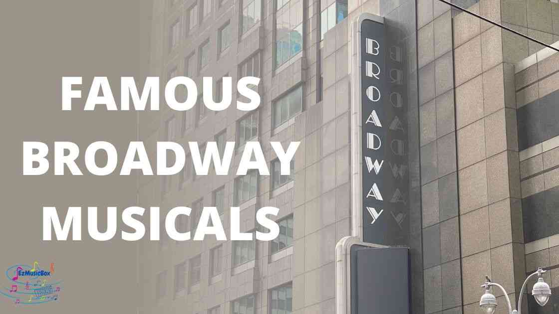 famous Broadway musicals