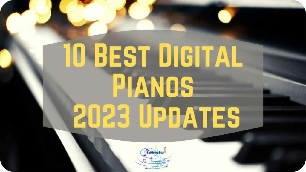 Best Digital Pianos 2023 updates