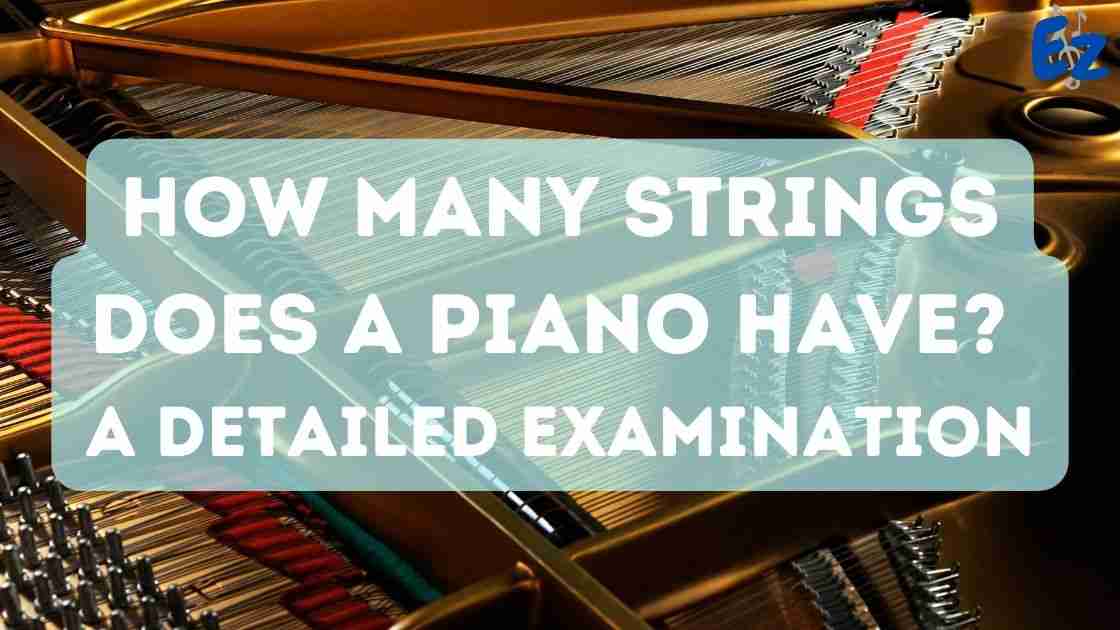 how many strings does a piano have